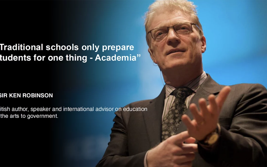 Sir Ken Robinson talking that schools only prepare children for one thing: Academia